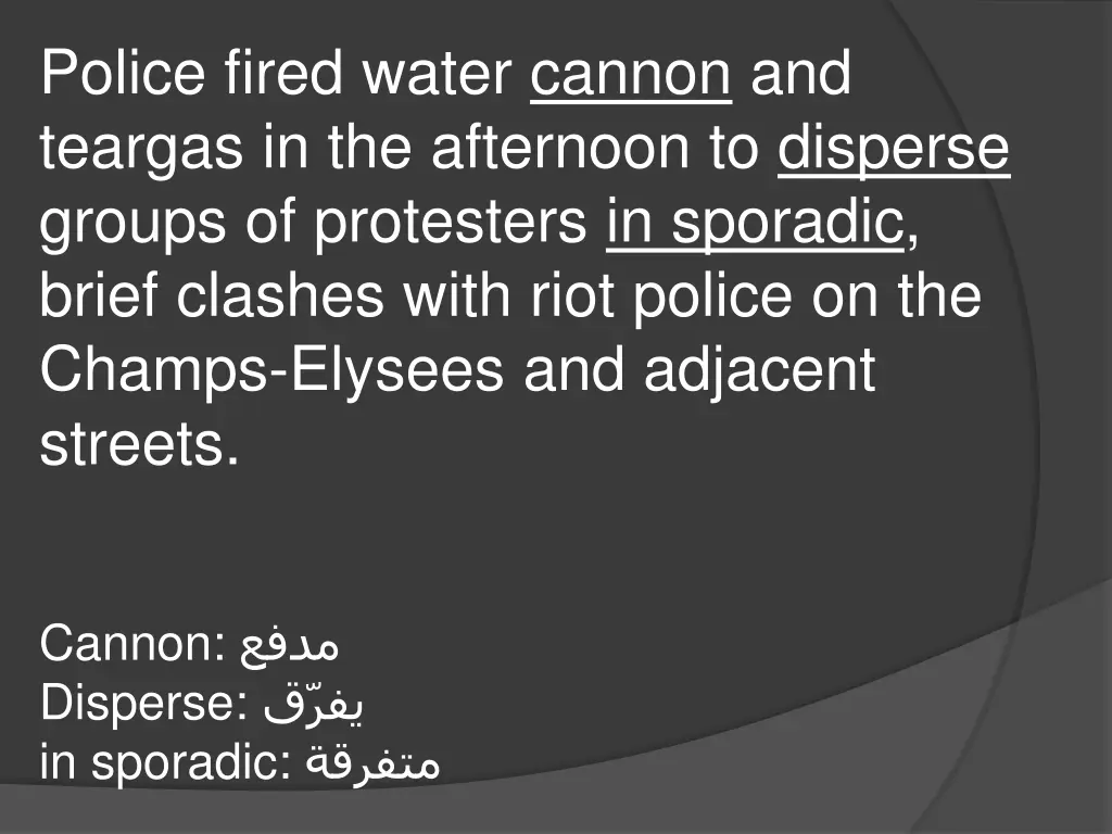 police fired water cannon and teargas