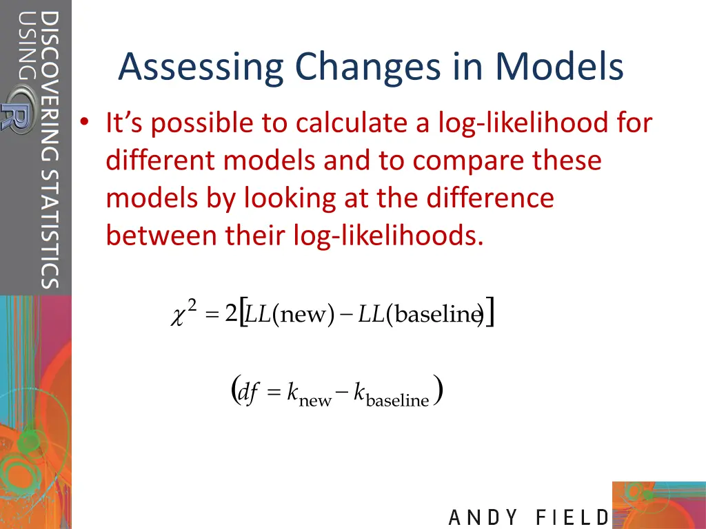 assessing changes in models it s possible