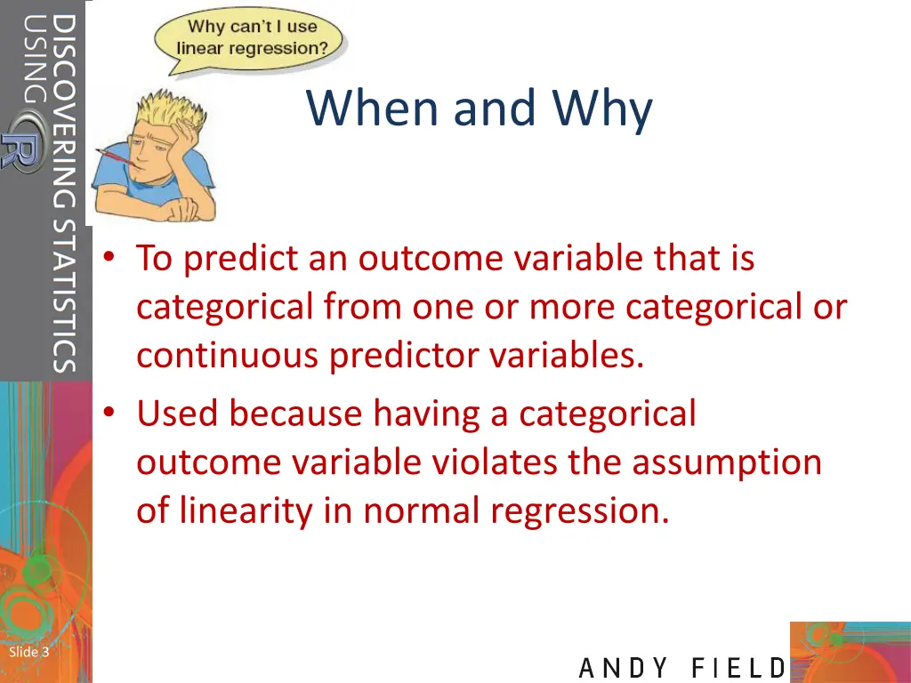 when and why