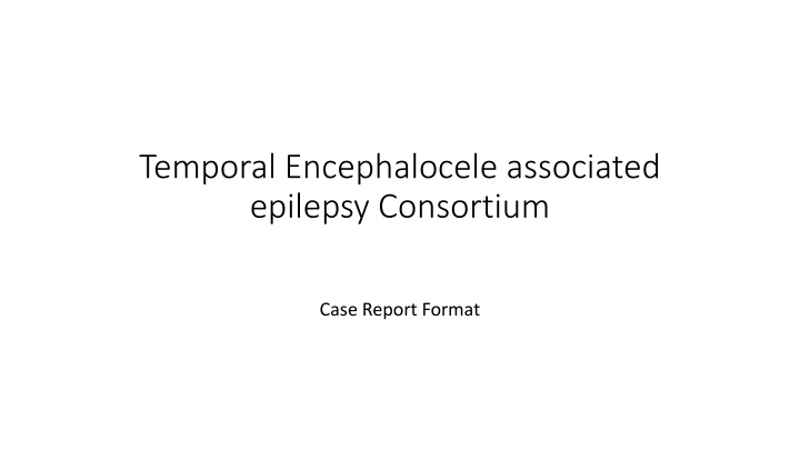 temporal encephalocele associated epilepsy