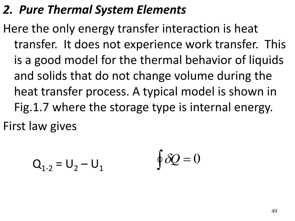 2 pure thermal system elements here the only