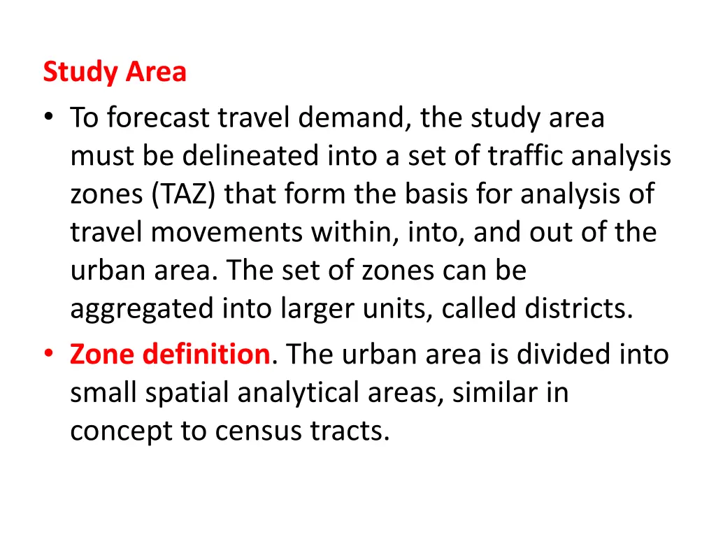 study area to forecast travel demand the study