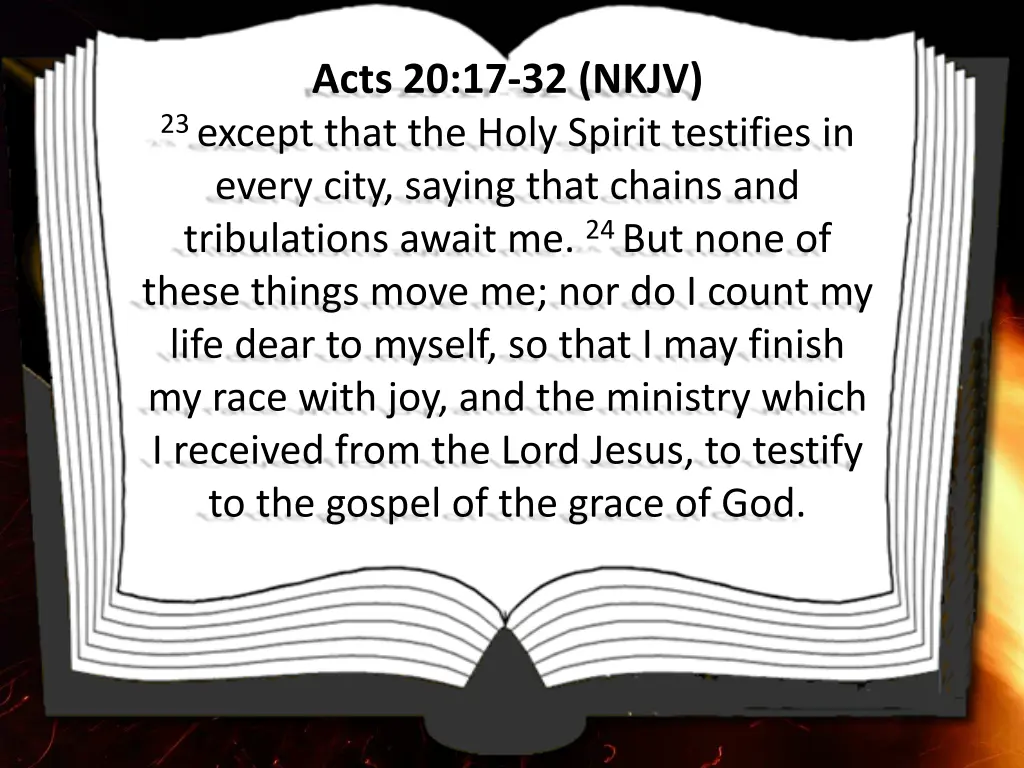 acts 20 17 32 nkjv 23 except that the holy spirit