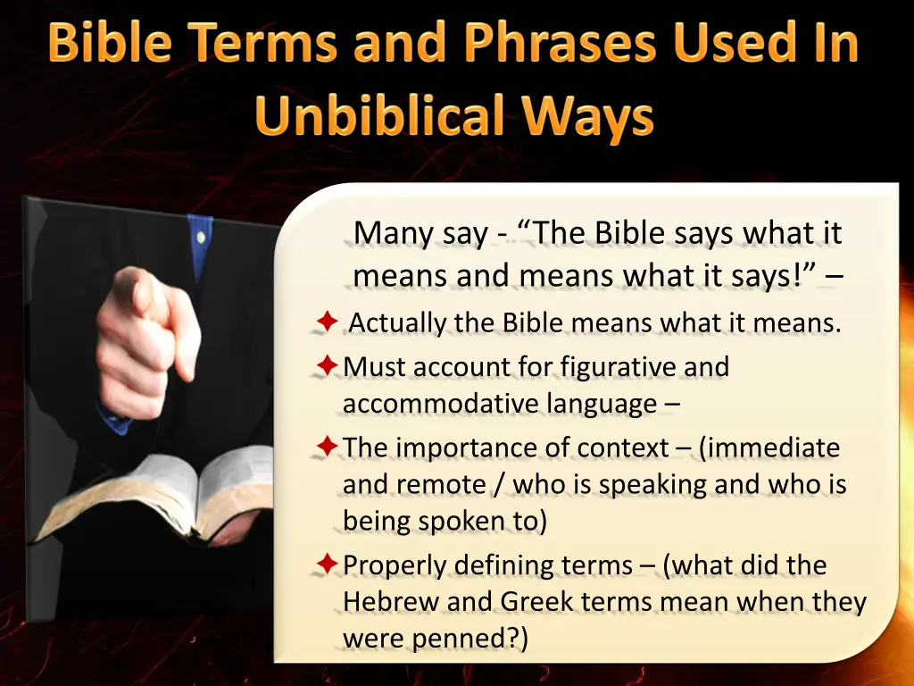 many say the bible says what it means and means