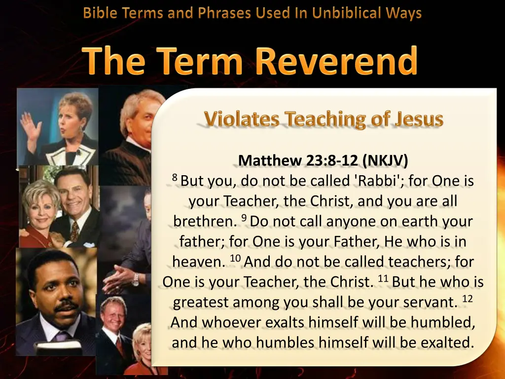 matthew 23 8 12 nkjv 8 but you do not be called