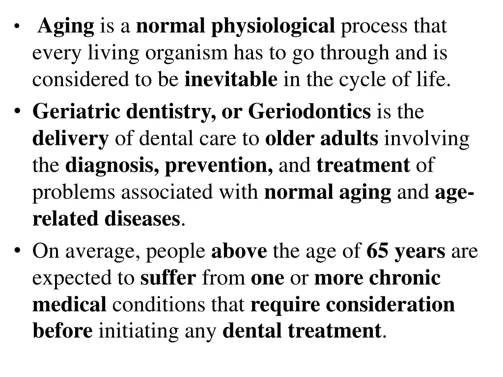 aging is a normal physiological process that