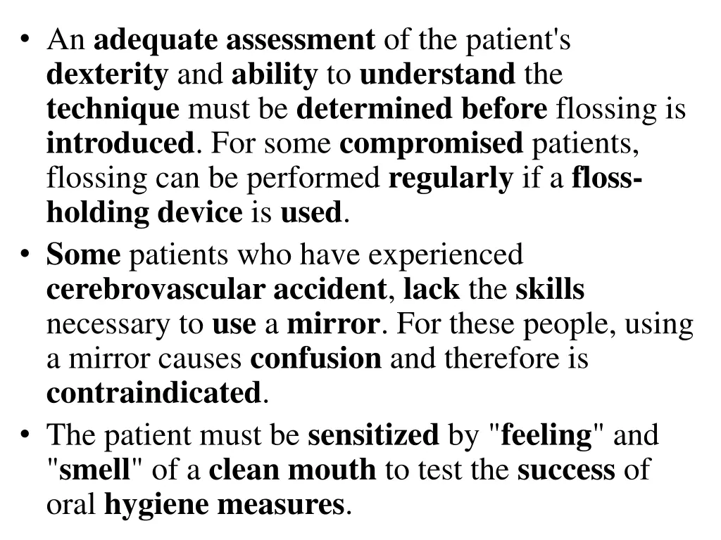 an adequate assessment of the patient s dexterity