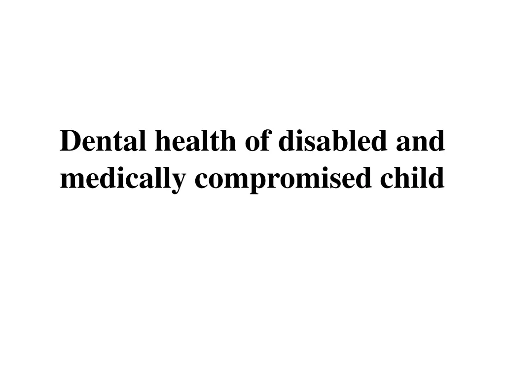 dental health of disabled and medically