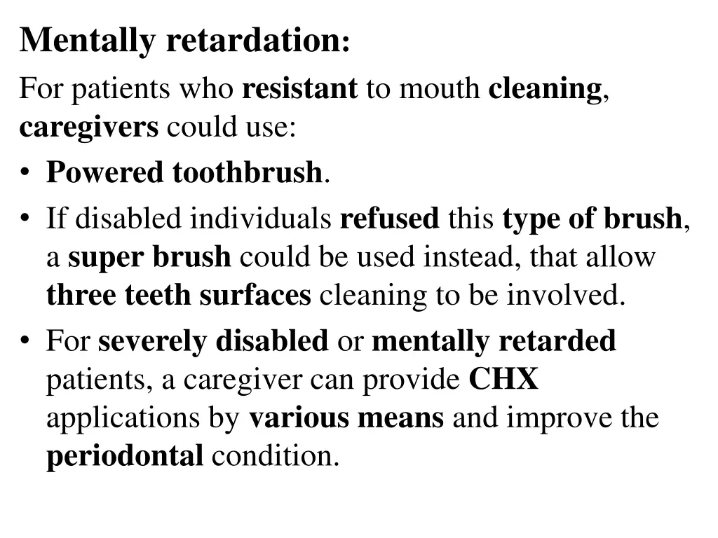 mentally retardation for patients who resistant