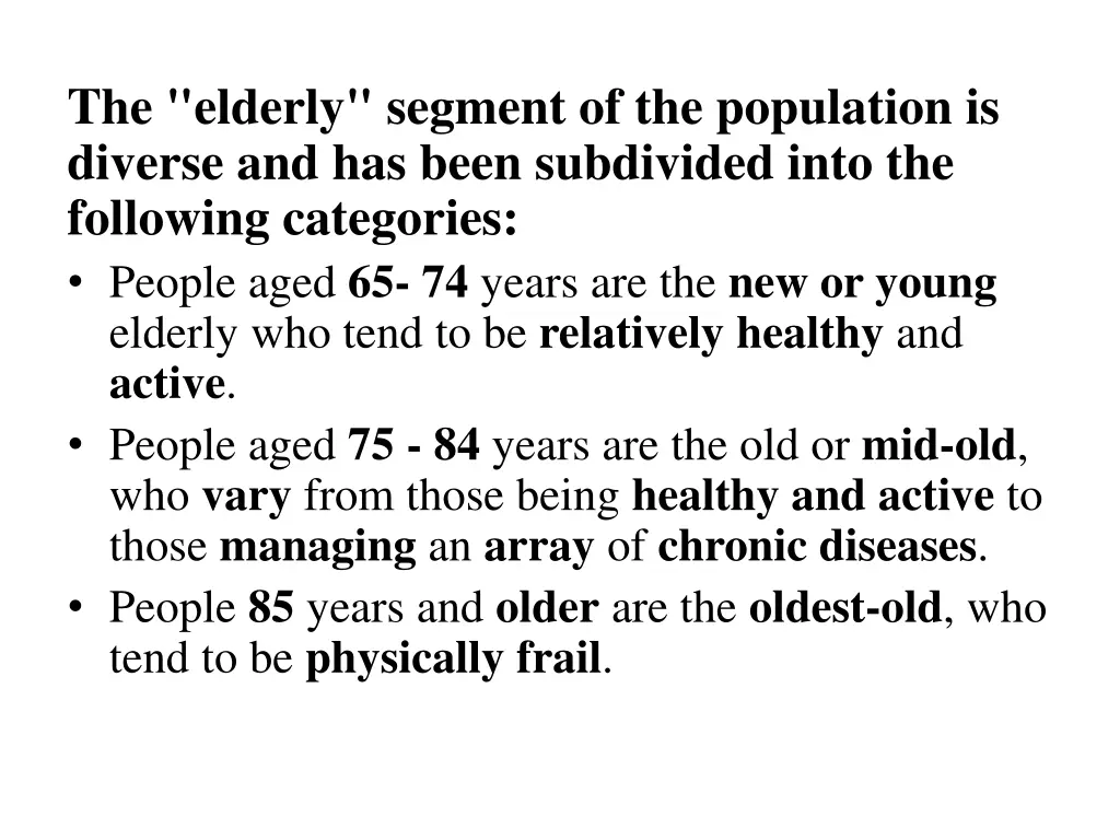 the elderly segment of the population is diverse