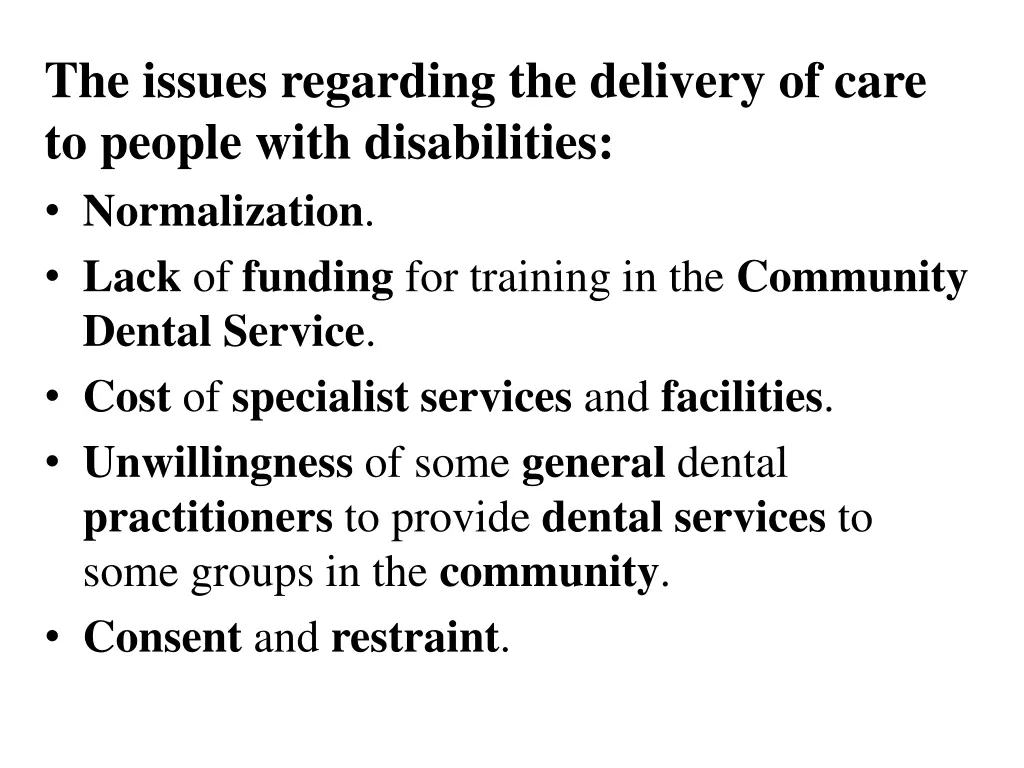 the issues regarding the delivery of care