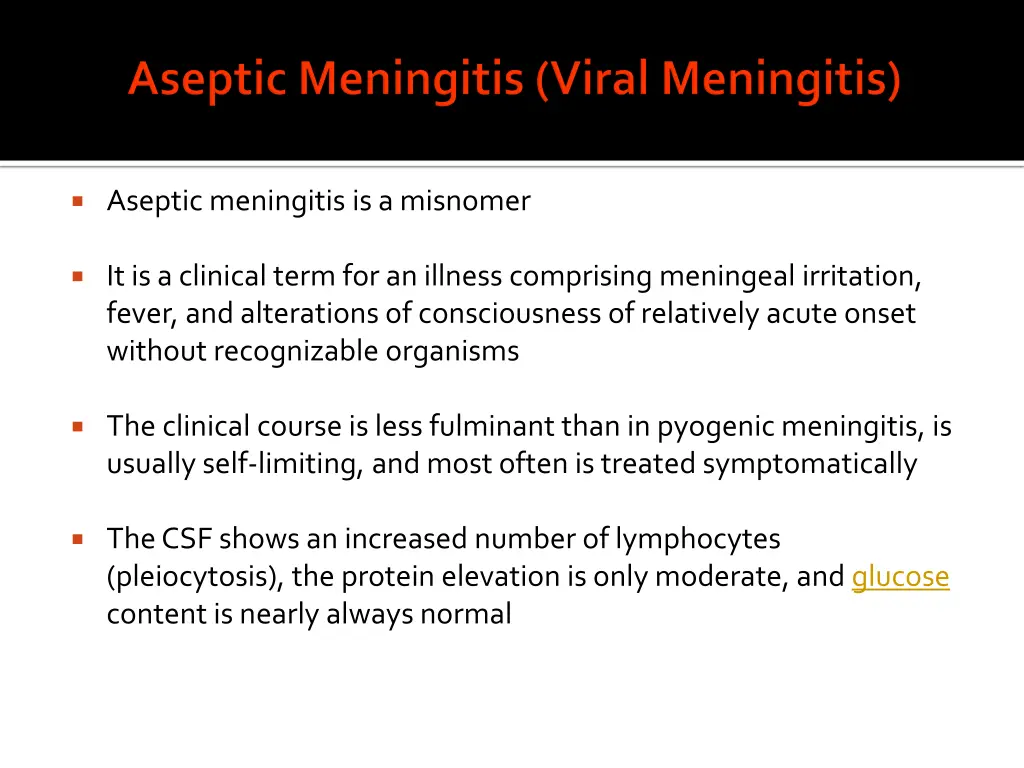 aseptic meningitis is a misnomer