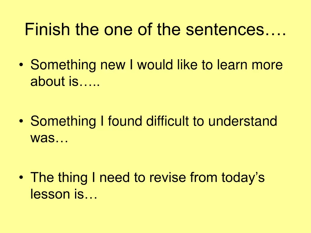 finish the one of the sentences