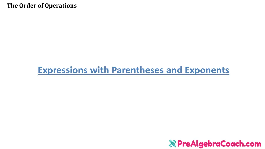the order of operations 25