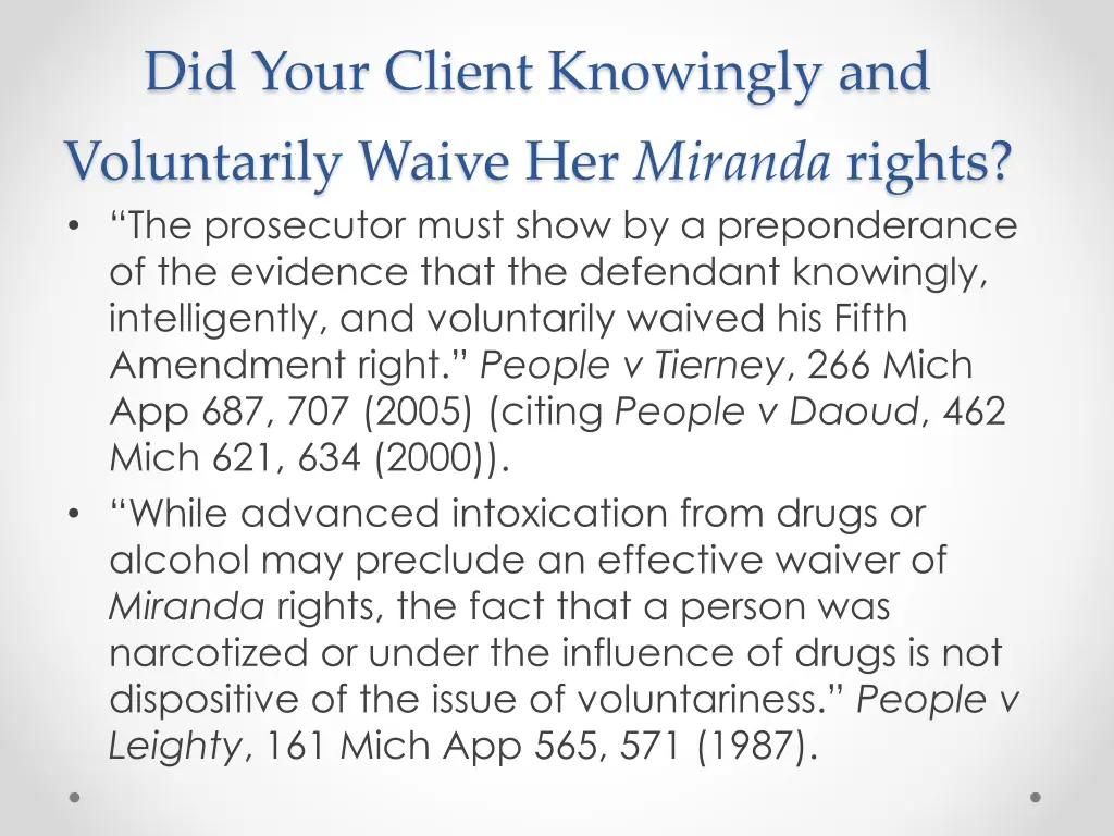 did your client knowingly and