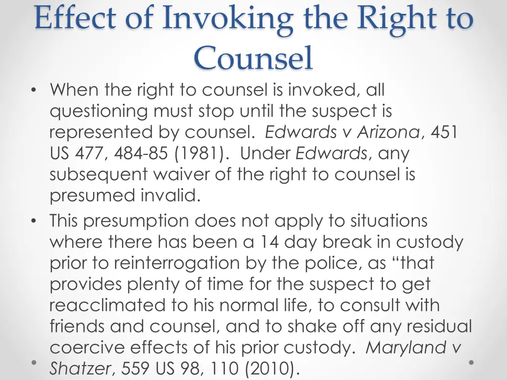 effect of invoking the right to counsel when