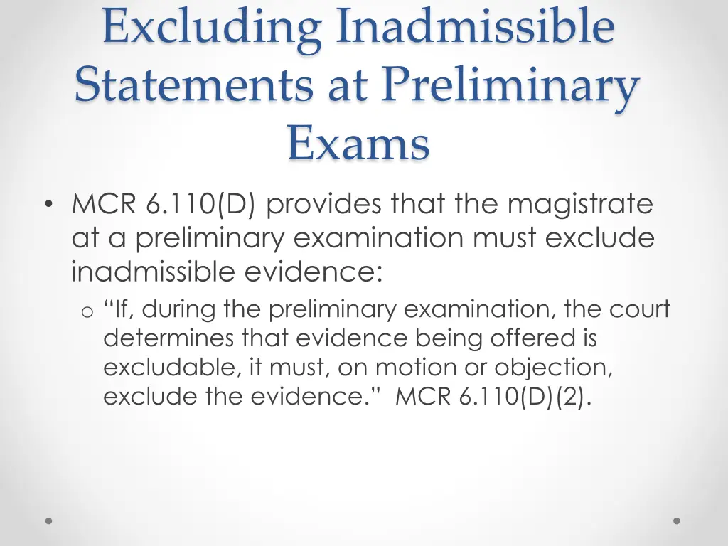 excluding inadmissible statements at preliminary