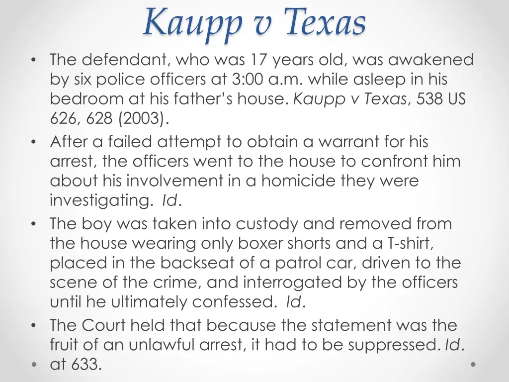 kaupp v texas the defendant who was 17 years