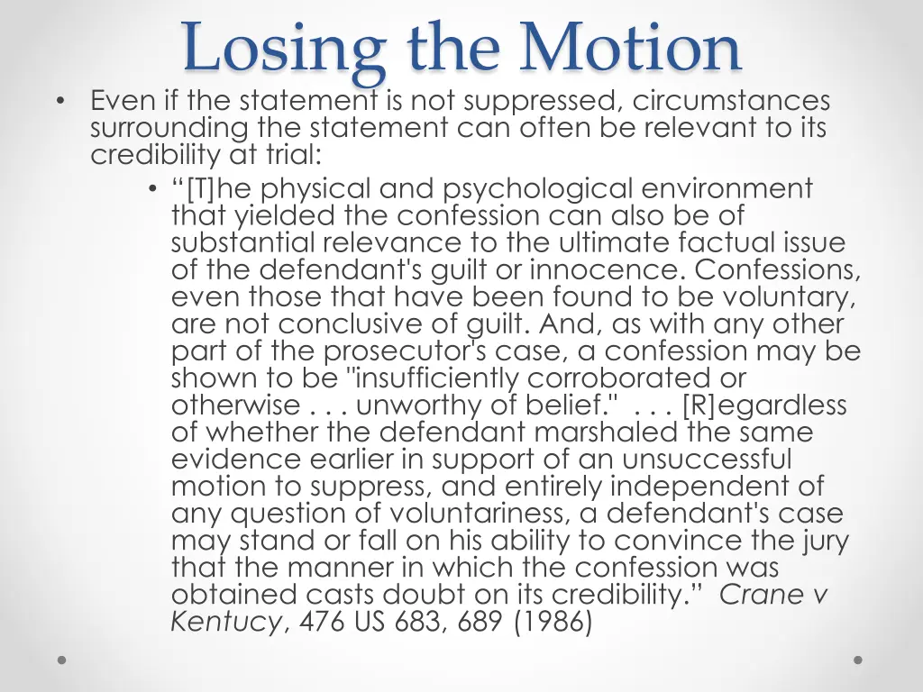 losing the motion even if the statement