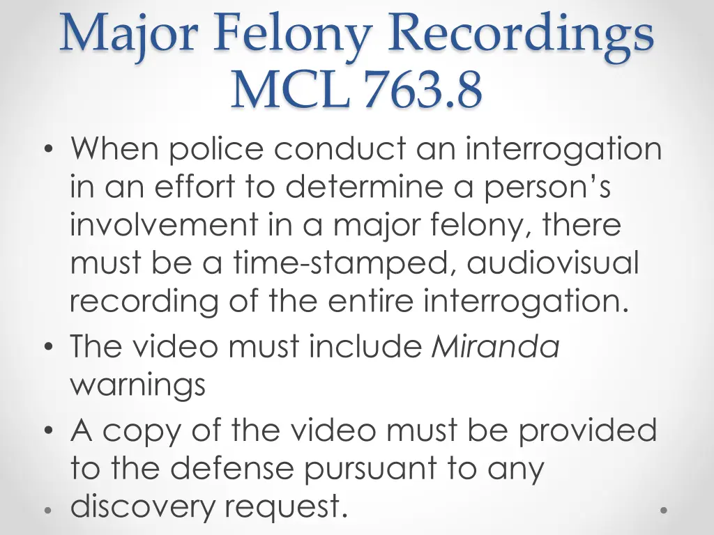 major felony recordings mcl 763 8 when police