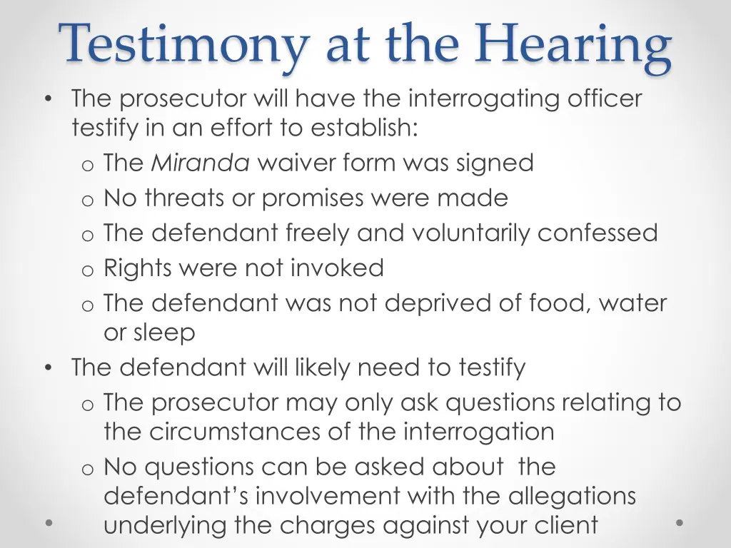 testimony at the hearing the prosecutor will have
