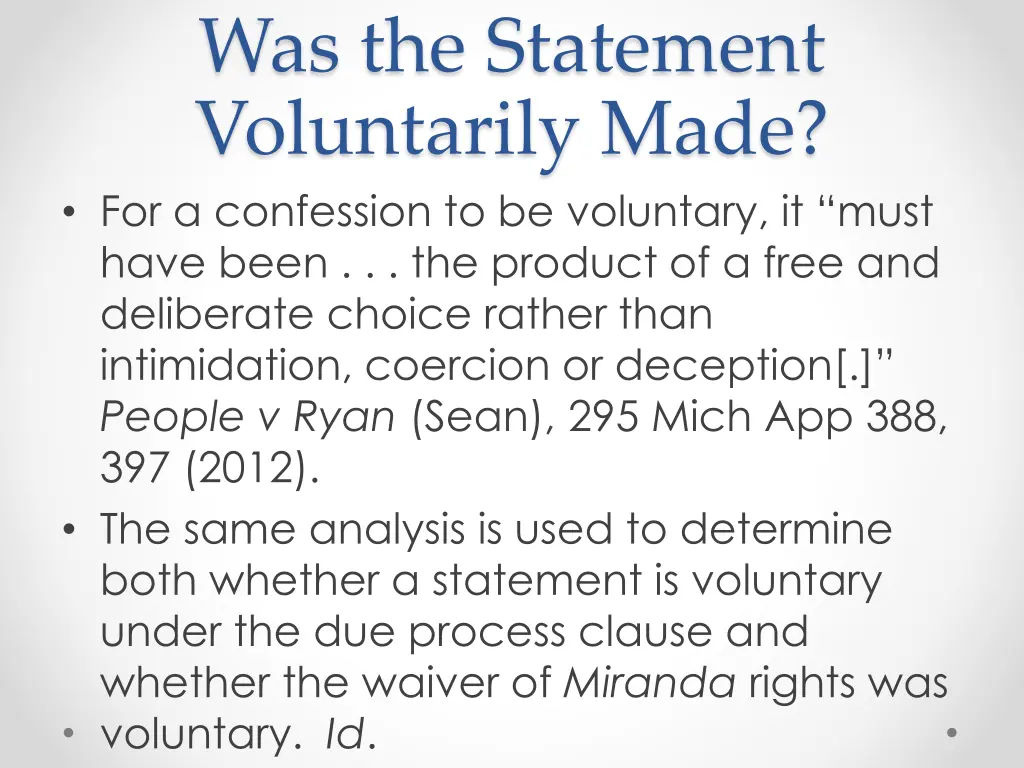 was the statement voluntarily made