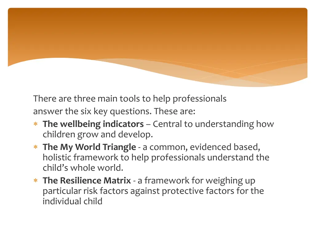 there are three main tools to help professionals