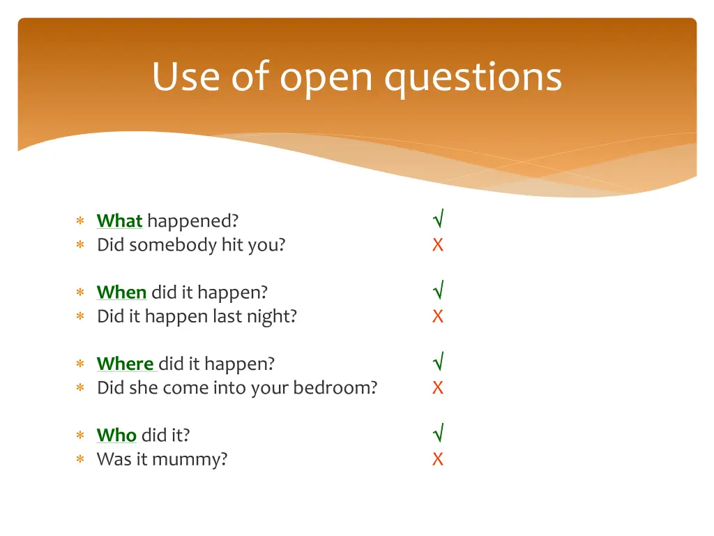 use of open questions