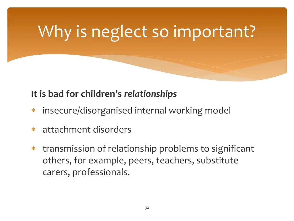why is neglect so important 3