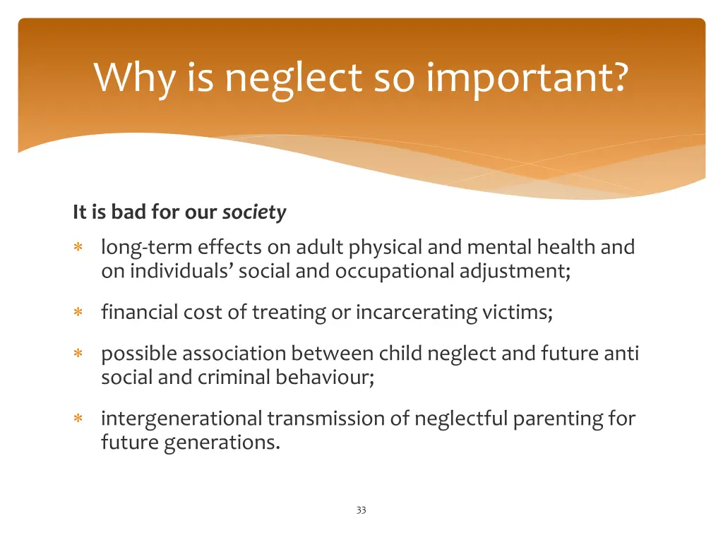 why is neglect so important 4