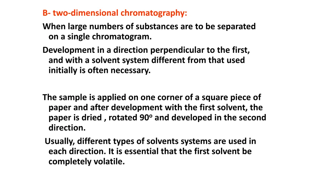 b two dimensional chromatography when large