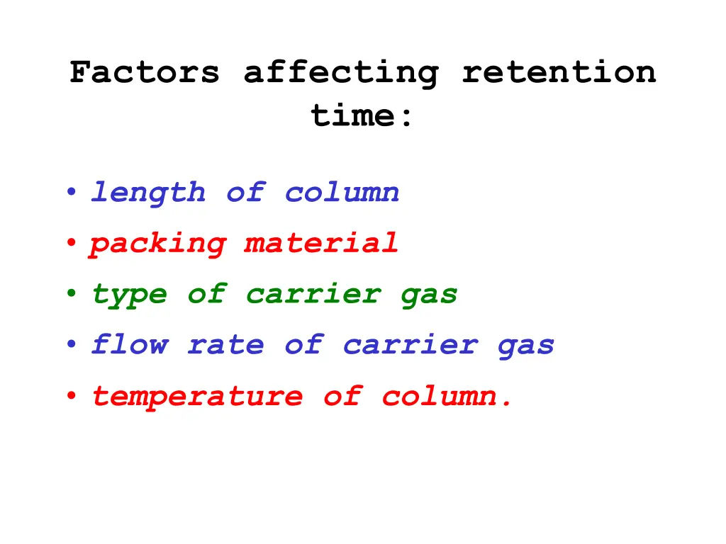 factors affecting retention time