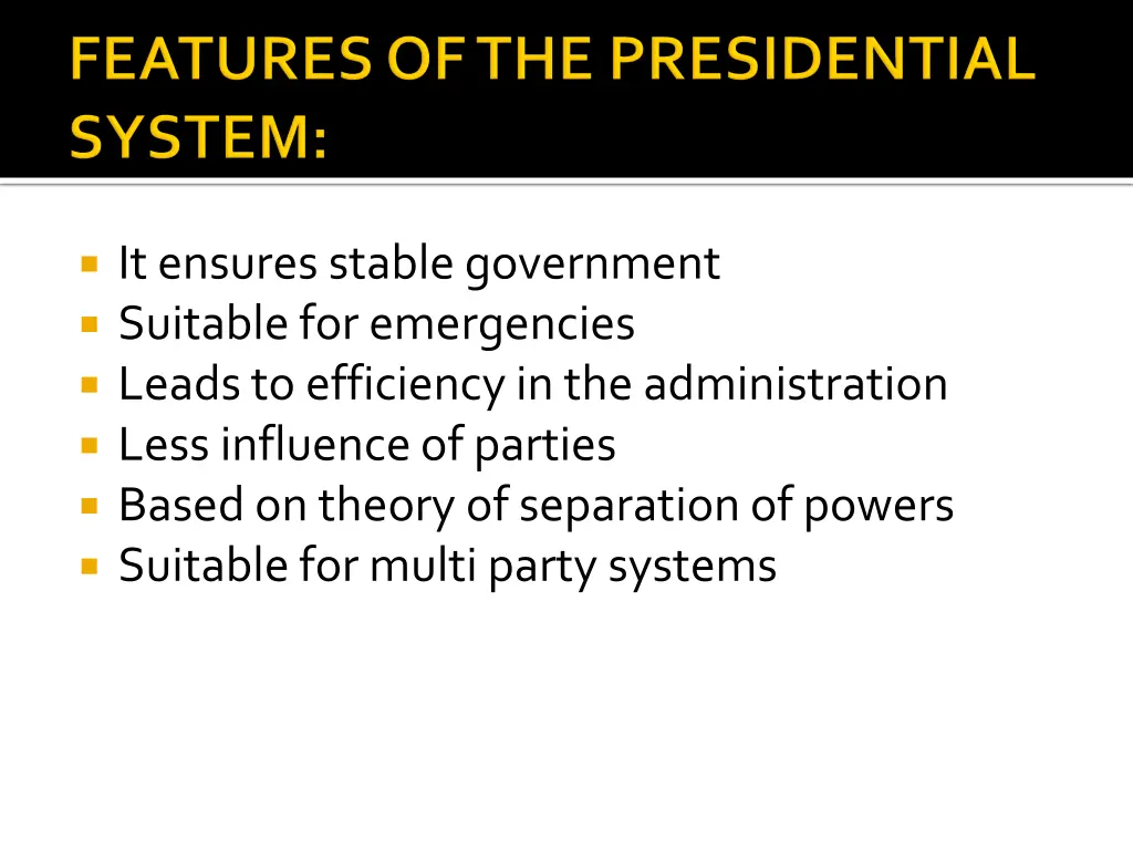 it ensures stable government suitable