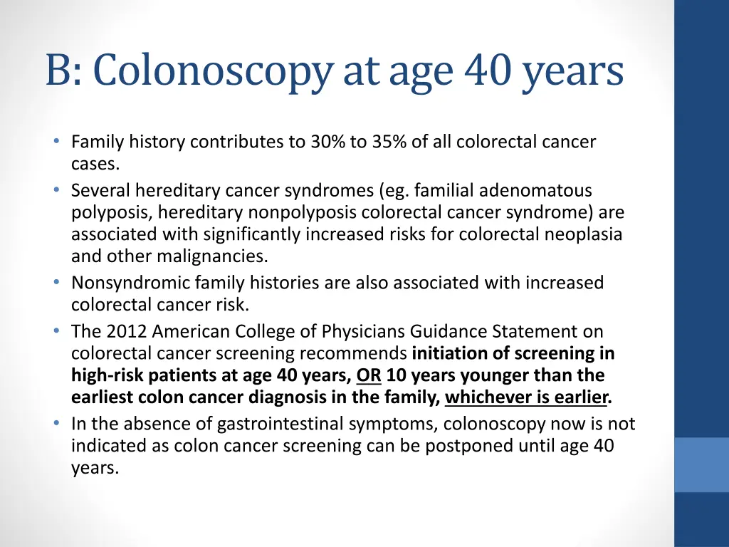 b colonoscopy at age 40 years