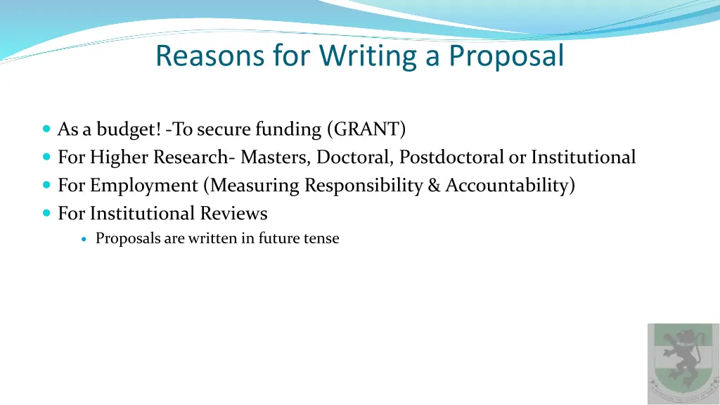 reasons for writing a proposal