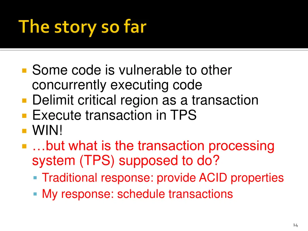 some code is vulnerable to other concurrently