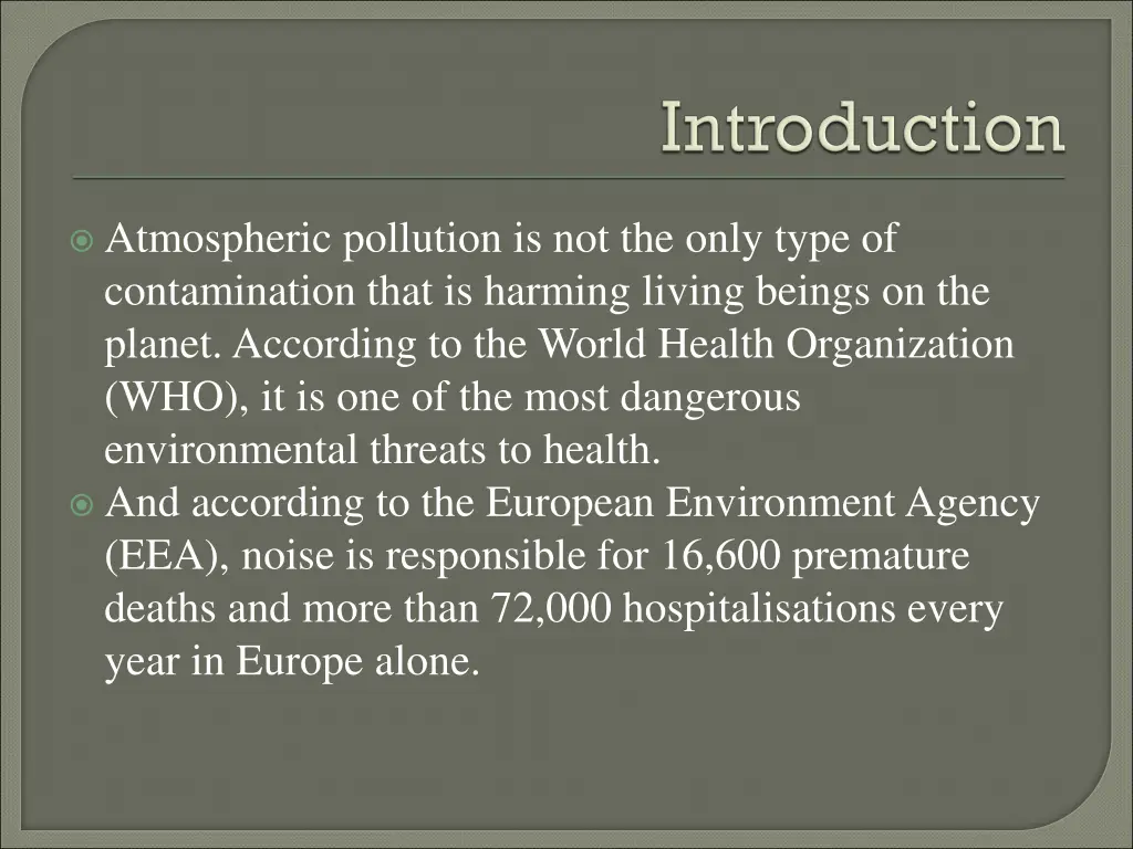 atmospheric pollution is not the only type