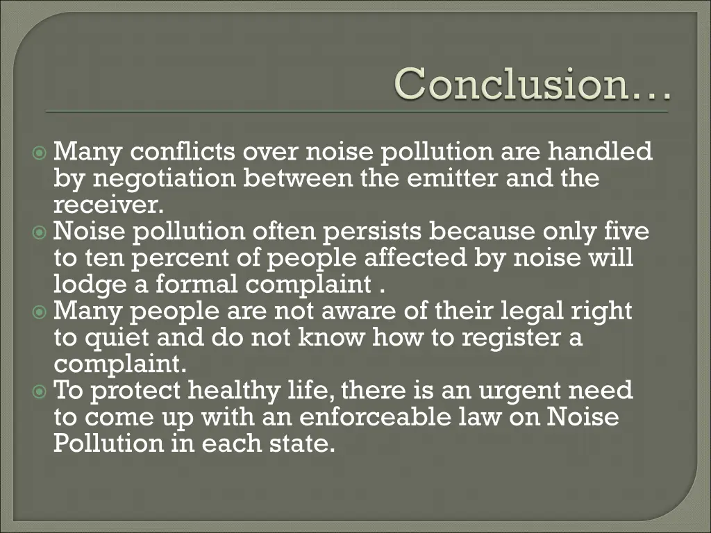 many conflicts over noise pollution are handled