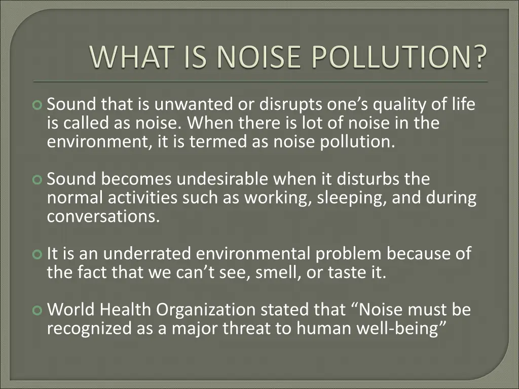 sound that is unwanted or disrupts one s quality