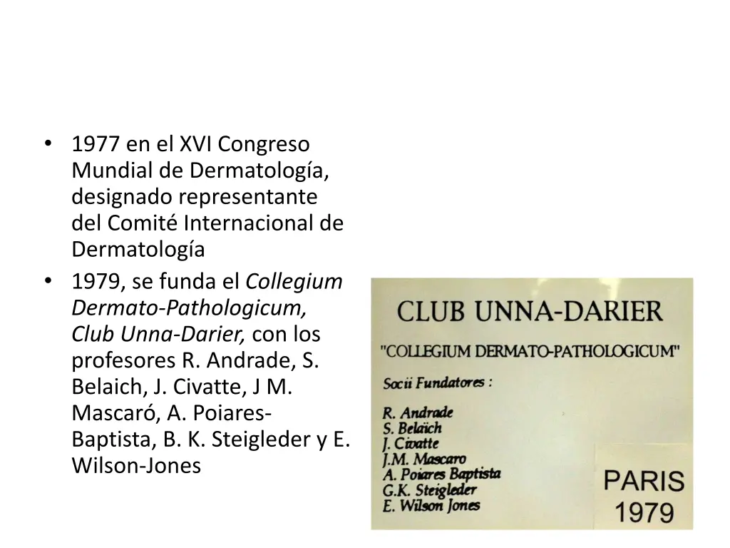 1977 en el xvi congreso mundial de dermatolog