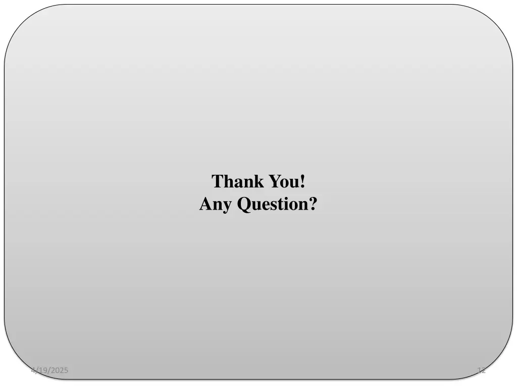 thank you any question