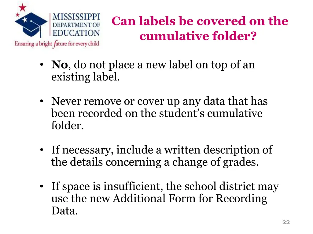 can labels be covered on the cumulative folder