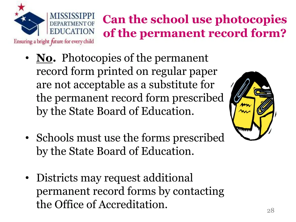 can the school use photocopies of the permanent