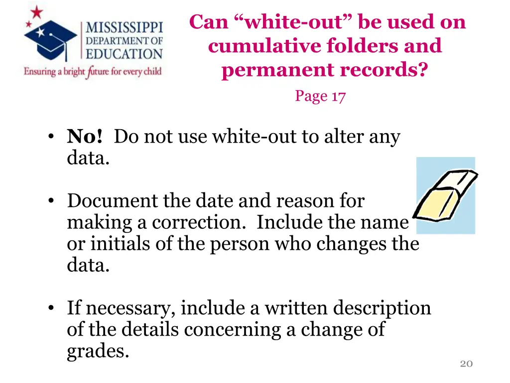 can white out be used on cumulative folders