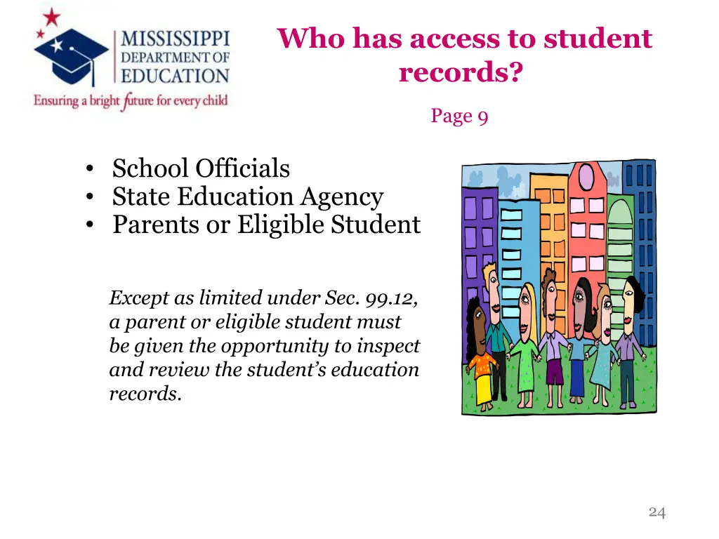who has access to student records