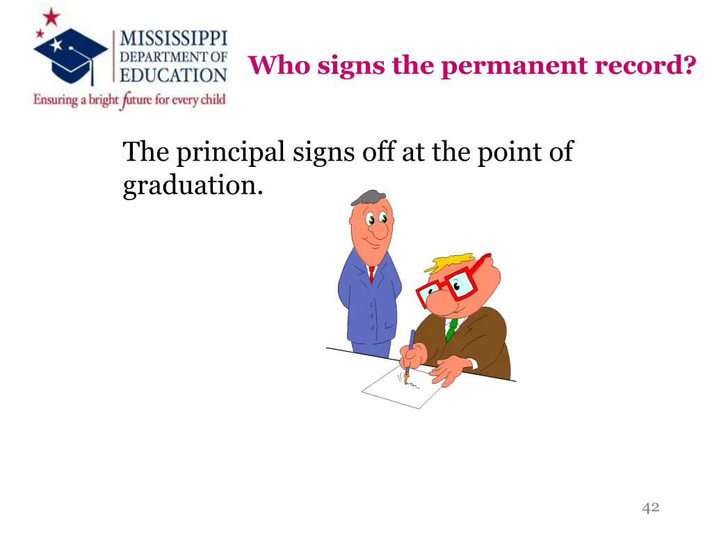 who signs the permanent record