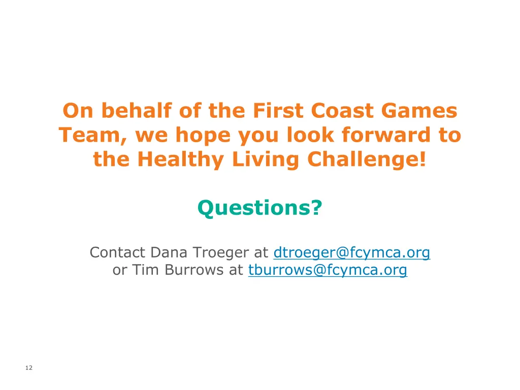 on behalf of the first coast games team we hope