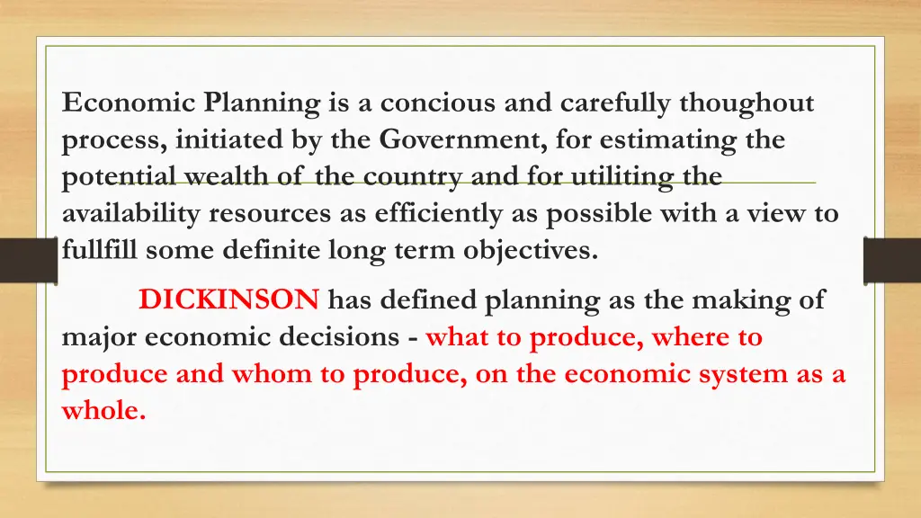 economic planning is a concious and carefully