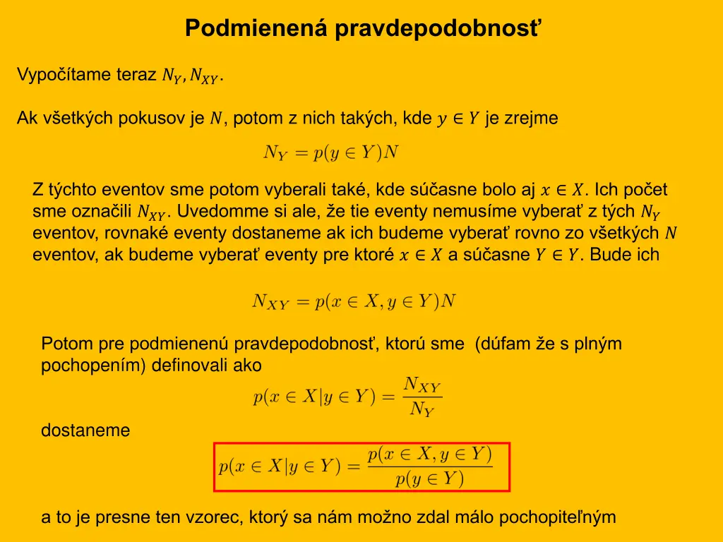 podmienen pravdepodobnos 1
