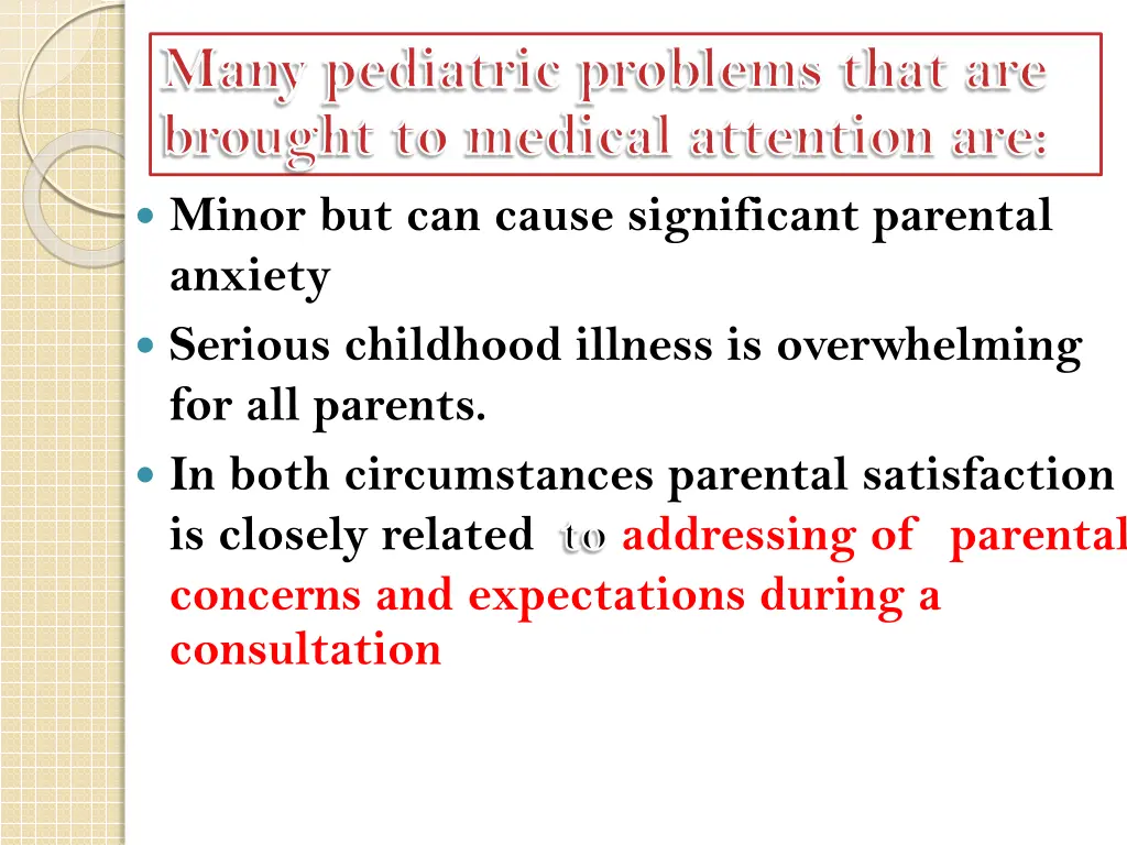 many pediatric problems that are brought